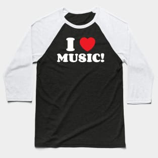 I Heart Music! Baseball T-Shirt